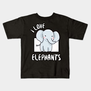 Adorable Elephant - I Love Elephants Kids T-Shirt